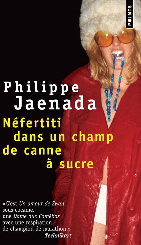 JAENADA PHILIPPE - NEFERTITI DANS UN CHAMP DE CANNE A SUCRE JAENADA PHILIPPE - NEFERTITI DANS UN CHAMP DE CANNE A SUCRE